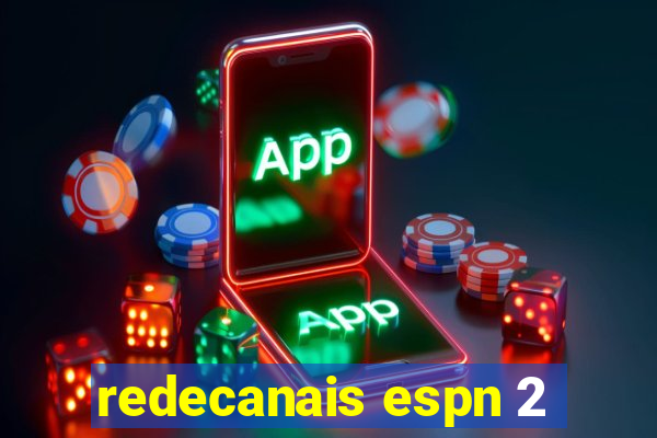 redecanais espn 2